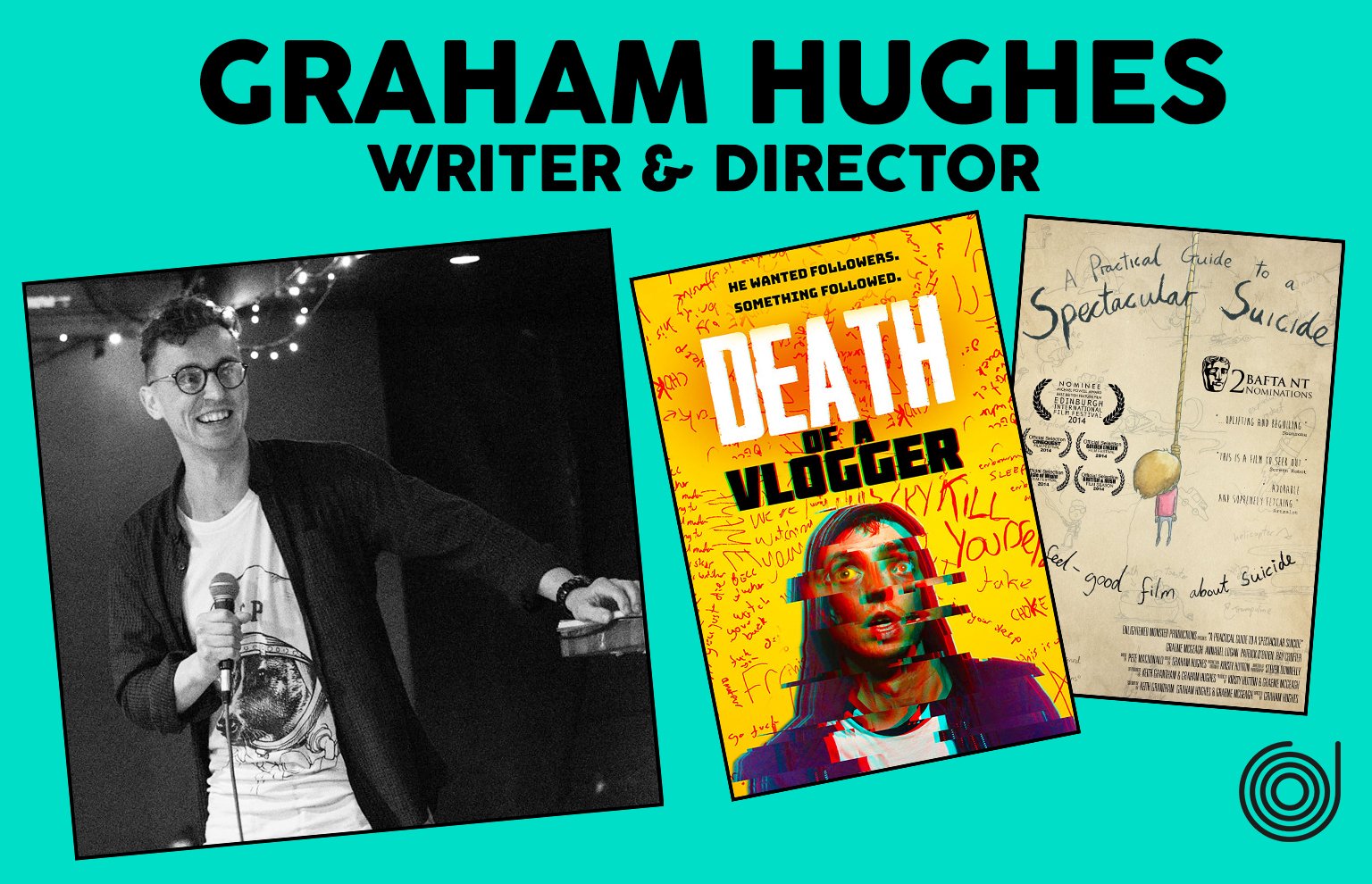 Graham Hughes Writer Director talks about festivals and talent labs