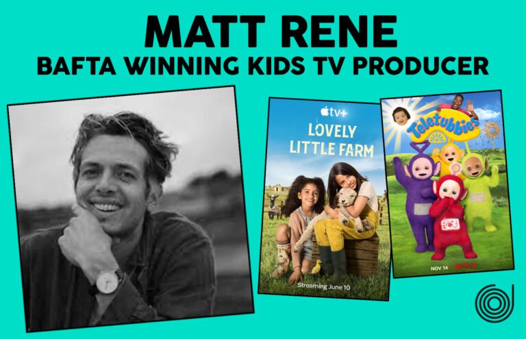 BAFTA WINNING SECRETS – Producing Kids TV with Matt Rene
