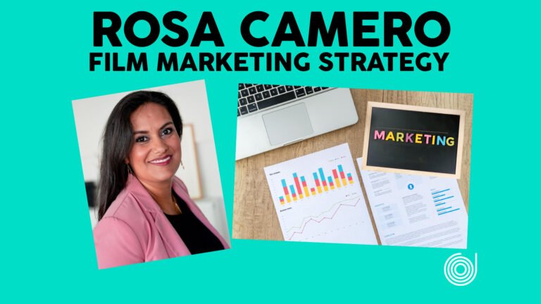 HOW TO PROMOTE YOUR INDEPENDENT FILM with Rosa Camero