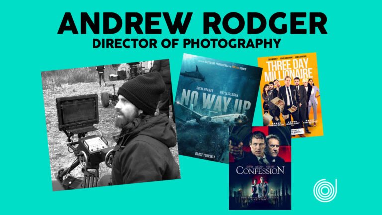 HOW TO MAKE A LIVING AS A DOP with Andrew Rodger