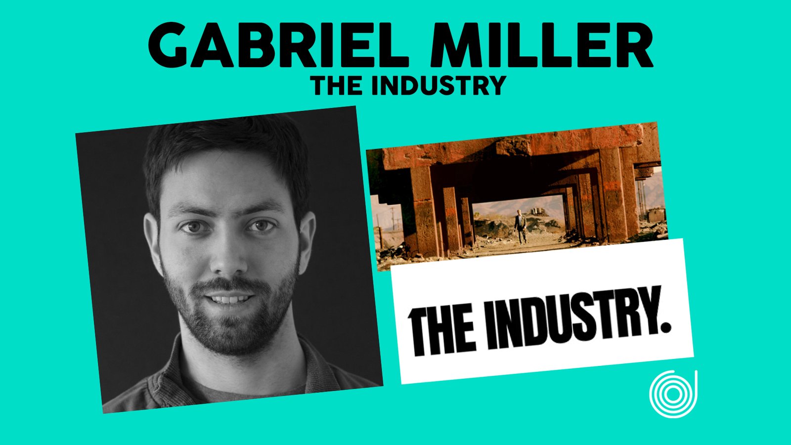 Gabe Miller - The Industry